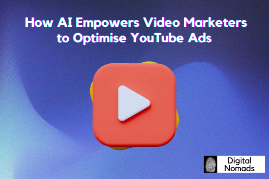 How To Use AI Tools In Video Creation And YouTube Campaigns